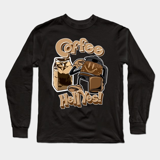 Coffee? Hell Yes! CoffeeMan Salute. Long Sleeve T-Shirt by eShirtLabs